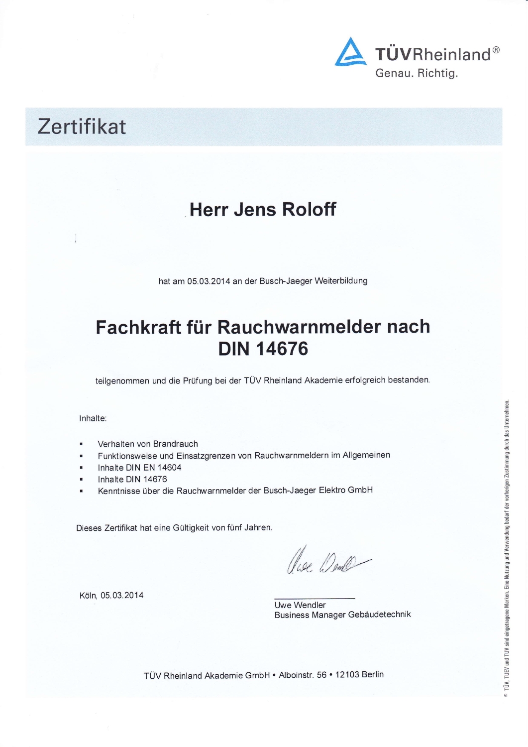 Jens Roloff Geprüfte Fachkraft für Rauchwarnmelder nach DIN 14676